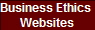 Business Ethics 
Websites
